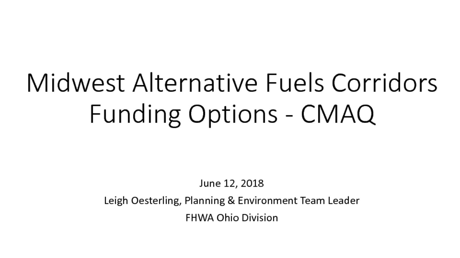 thumbnail of 2 – 2018 06 12 Midwest Alt Fuels Corridor_FHWA OH