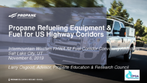 thumbnail of Osgood PERC Propane Refueling FHWA Alt Fuel Corridor Mtg SLC Nov 2019_LARRY OSGOOD